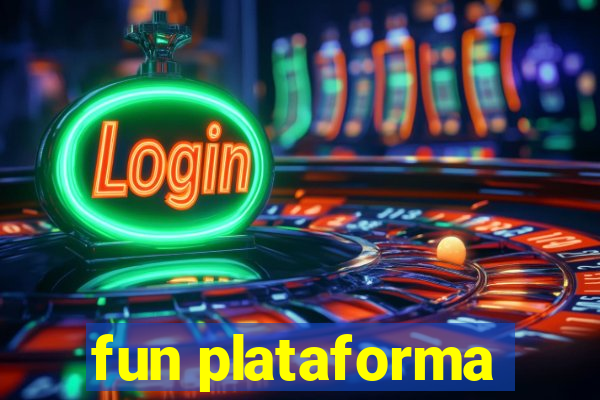 fun plataforma